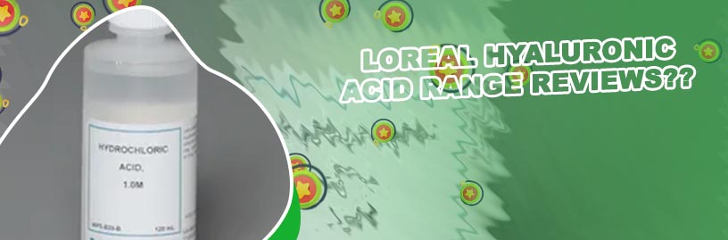 Loreal hydrochloric acid